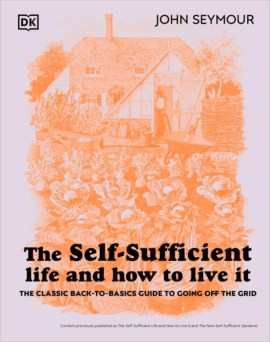 The self sufficient life and how to live it
